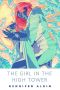 [Crewel World 01] • The Girl in the High Tower